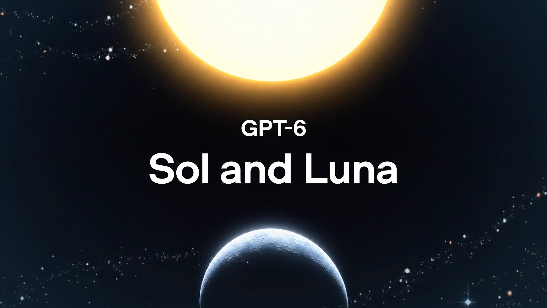 معرفی مدل‌های GPT-6 Sol و GPT-6 Luna از OpenAI